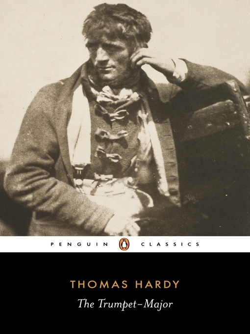 Title details for The Trumpet-Major by Thomas Hardy - Wait list